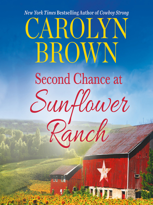 Title details for Second Chance at Sunflower Ranch by Carolyn Brown - Available